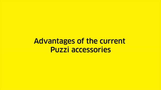 Advantage of current Puzzi accessory