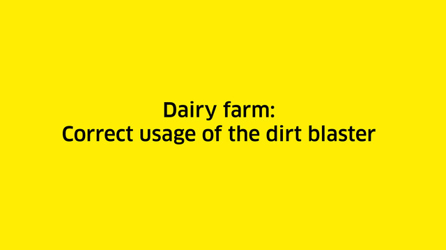 How to use of the dirt blaster correct