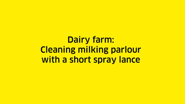 How to clean the milking parlour with a high pressure cleaner