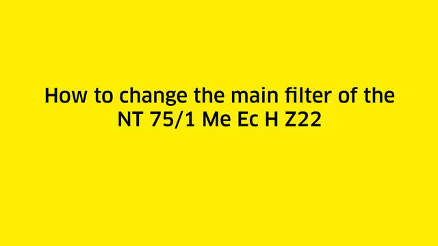 How to use the wet and dry vacuum cleaner NT 75/1 Me Ec H Z22